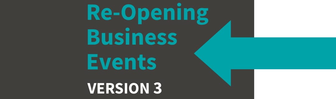 Good Practice Guide: Addressing COVID-19 Requirements for Re-Opening Business Events Version 3